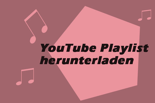 So lädt man YouTube-Playliste kostenlos in MP3/MP4 herunter