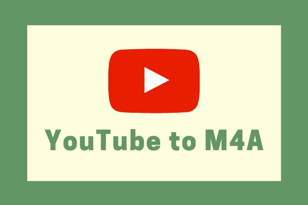 YouTube to M4A – How to Convert YouTube to M4A