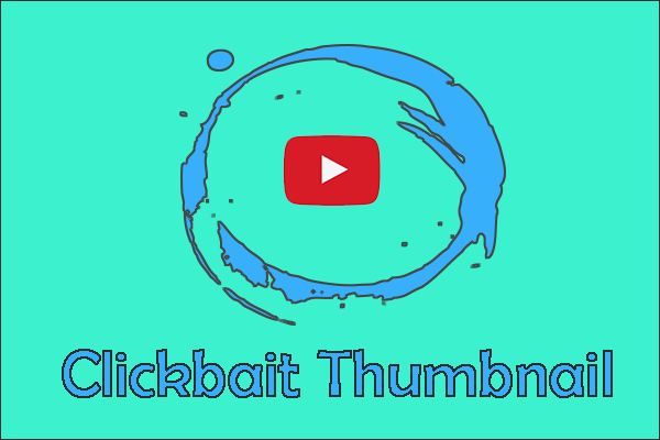 4 Tips for Making a Clickbait Thumbnail for YouTube Videos