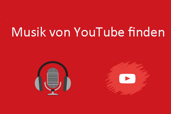 So finden Sie die Songs aus YouTube-Videos heraus [3 Lösungen]