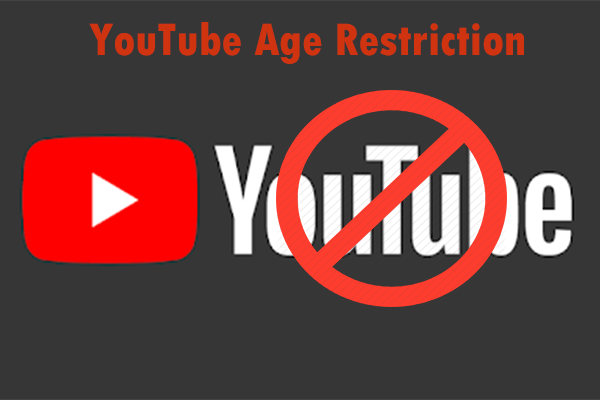 Can’t Watch a YouTube Video Due to YouTube Age Restriction?