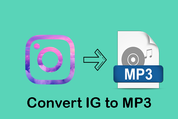 2 Useful Tools to Download Instagram to MP3