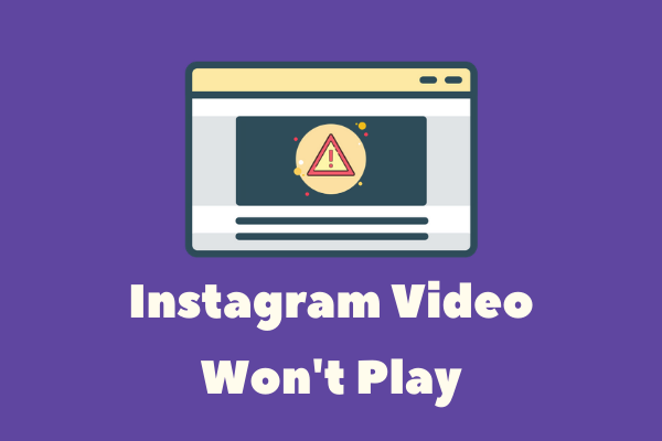 Solved - Instagram Video Won’t Play