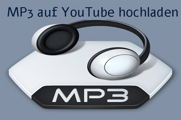 So uploaden Sie MP3 erfolgreich auf YouTube