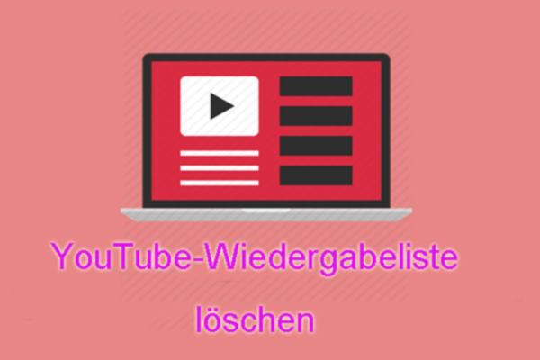 So löschen Sie YouTube-Playlist (Mit Details)