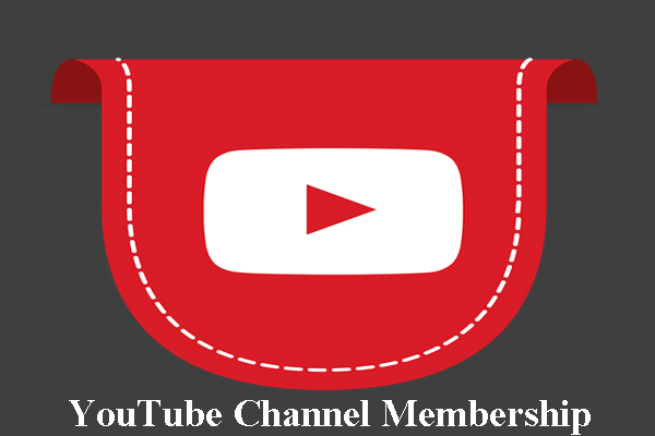 Everything You Should Know about YouTube Channel Membership