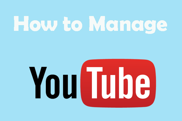 7 Useful Tips about How to Manage YouTube Channels