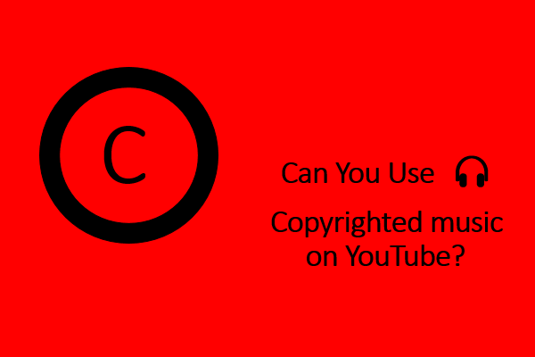 Can You Use Copyrighted Music on YouTube?