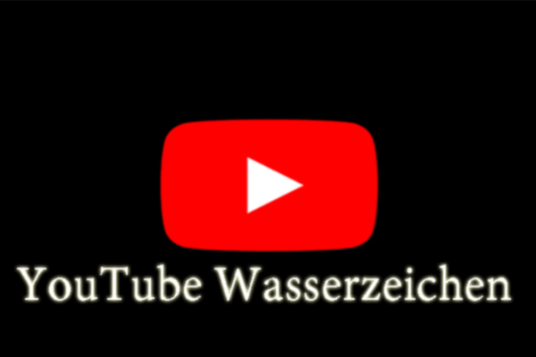 So fügen Sie Ihrem YouTube-Video das Wasserzeichen