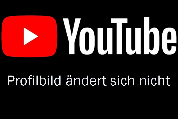 Top Fixes für nicht geänderten YouTube-Profilbildes