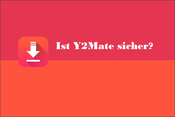 Ist Y2Mate sicher? So kann man YouTube-Videos sicher herunterladen