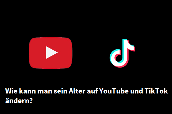 Wie kann man sein Alter auf YouTube und TikTok ändern?