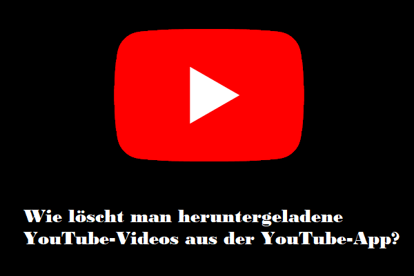 Wie löscht man heruntergeladene YouTube-Videos aus der YouTube-App?