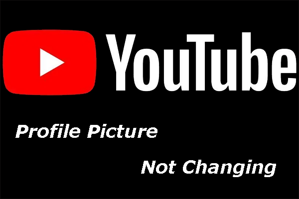 Meilleur correctif pour l’image de profil YouTube qui ne se change pas