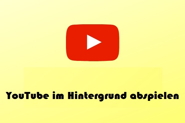 3 Tipps zum Abspielen von YouTube im Hintergrund