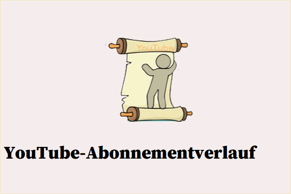 YouTube-Abonnementverlauf: Sehen Sie, wann Sie die Kanäle abonniert haben