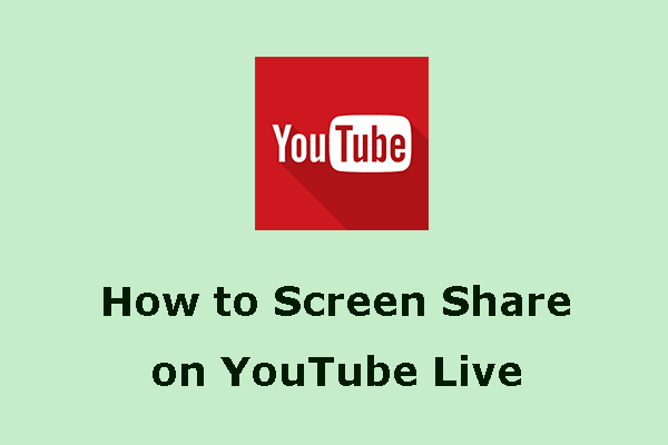 How to Screen Share on YouTube Live?