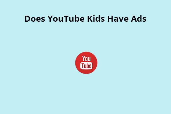 Does YouTube Kids Have Ads? Find the Answer Here!