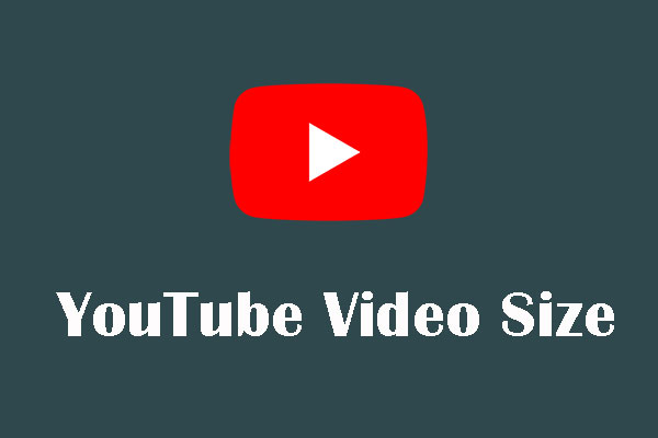 The Best YouTube Video Size + Top 9 Tips