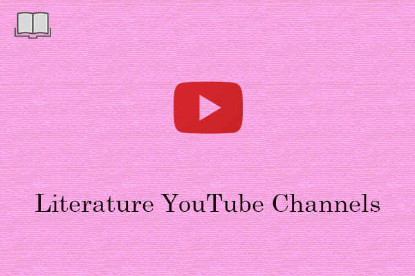 8 Best Literature YouTube Channels You Should Watch