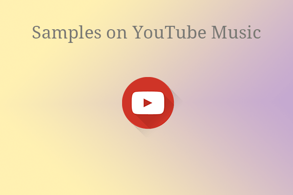 How to Find New Songs Using Samples on YouTube Music?