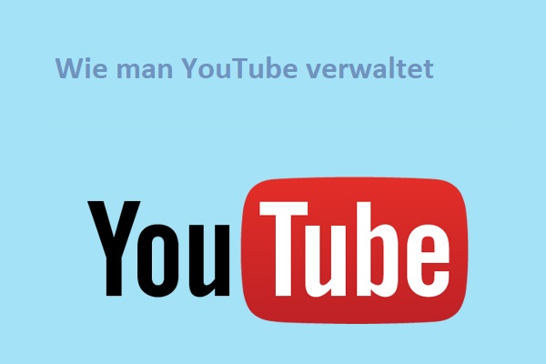 7 nützliche Tipps zum Verwalten von YouTube-Kanälen