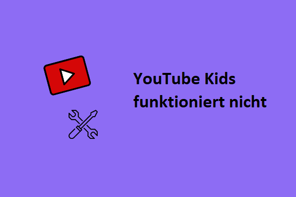 Gelöst - YouTube Kids funktioniert nicht | 5 einfache Methoden