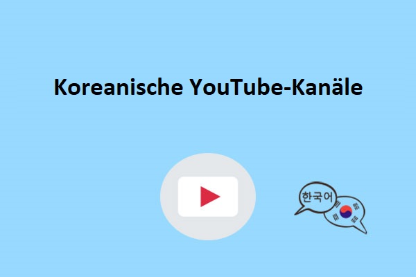 7 beste koreanische YouTube-Kanäle, denen Sie folgen sollten