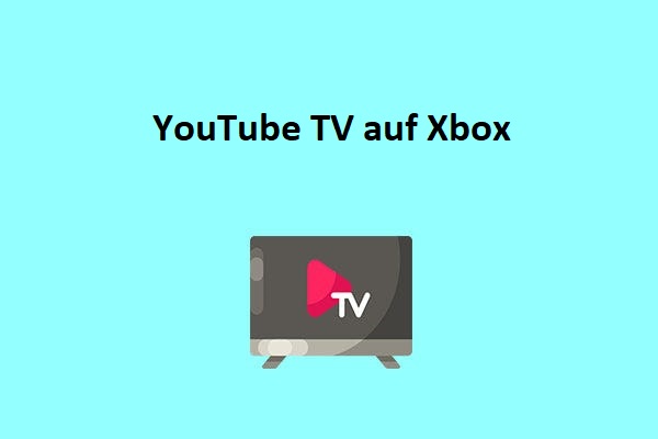 Die ultimative Anleitung zum Ansehen von YouTube TV auf der Xbox