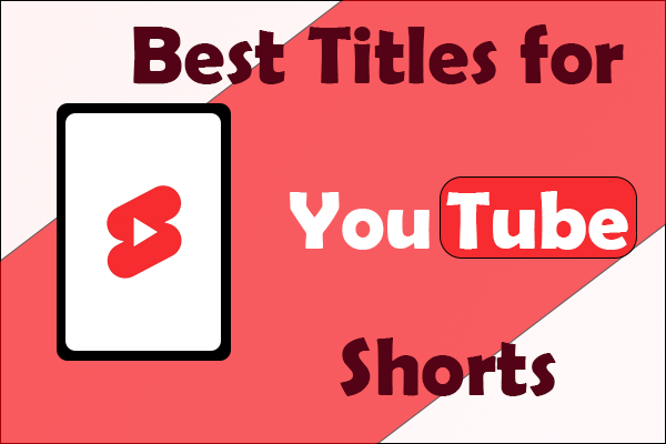 How to Write the Best Titles for YouTube Shorts