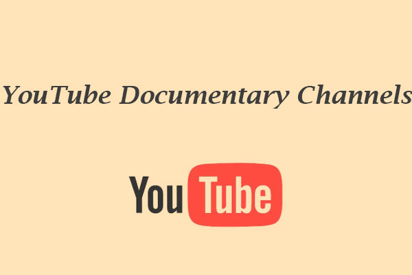 7 Best YouTube Documentary Channels You Must Follow