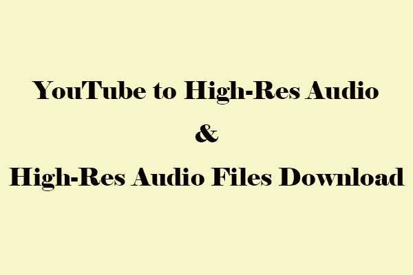 YouTube en audio haute résolution et téléchargement de fichiers audio haute résolution