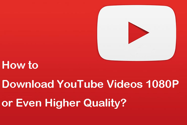 ¿Cómo descargar vídeos de YouTube a 1080P? (Varios métodos)