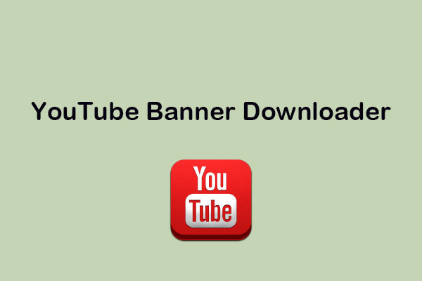 [Online Free Tool] Top YouTube Banner Downloader