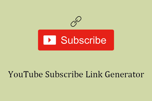 More Subscribers: YouTube Subscribe Link Generator Help You