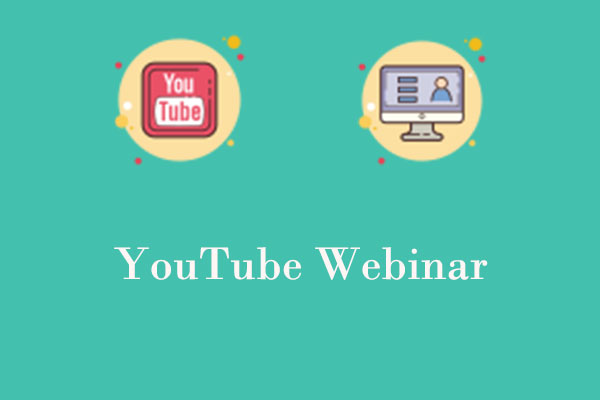 YouTube Webinar: Everything You Need to Know