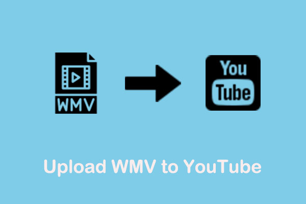 How to Convert and Upload WMV to YouTube