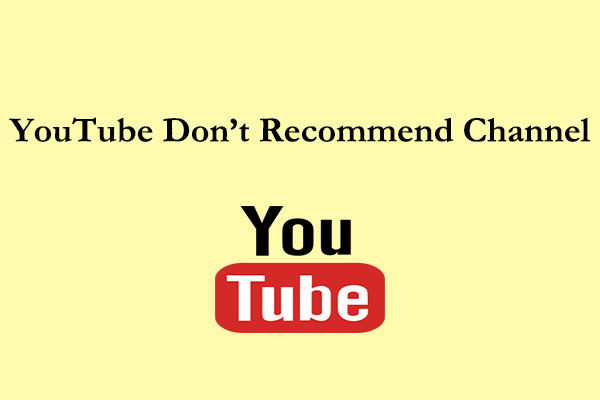 How to Activate and Undo YouTube Don’t Recommend Channel