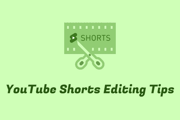 The Most Practical YouTube Shorts Editing Tips You Should Know