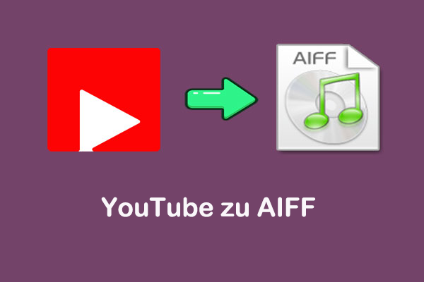 Wie kann man YouTube zu AIFF konvertieren – Beste Konverter