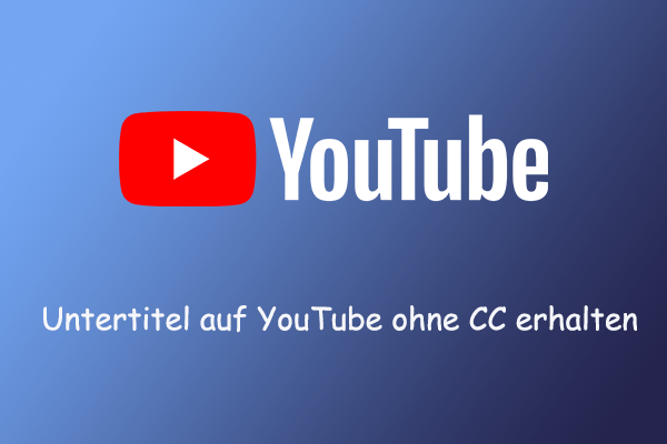 Schritt-für-Schritt-Anleitung: So erhalten Sie Untertitel auf YouTube ohne CC