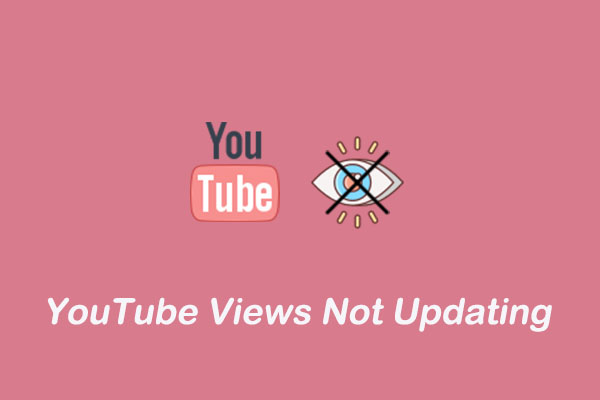 YouTube Views Not Updating? How to Fix it?