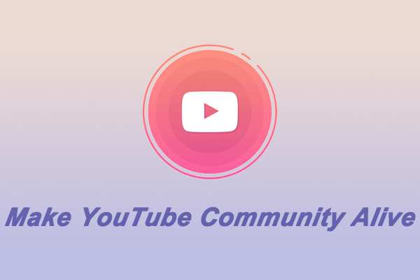 How to Make YouTube Community Alive? (Grow a YouTube Community)