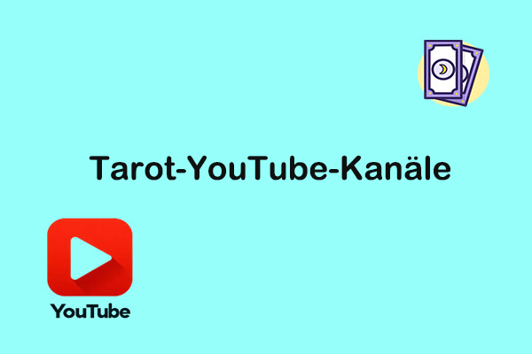 Die Top 6 Tarot-YouTube-Kanäle für Tarot-Lesungen