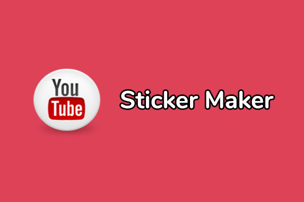 The Best YouTube Sticker Maker Tools You Need to Try