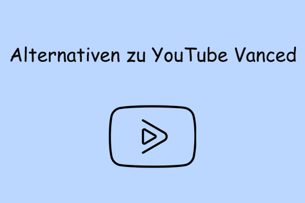 Erkunden Sie die Top 6 Alternativen zu YouTube Vanced