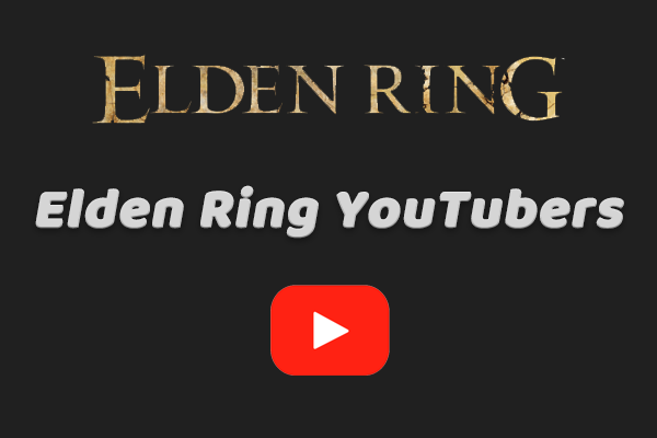 Viral Elden Ring YouTubers – Top 4 For You to Subscribe