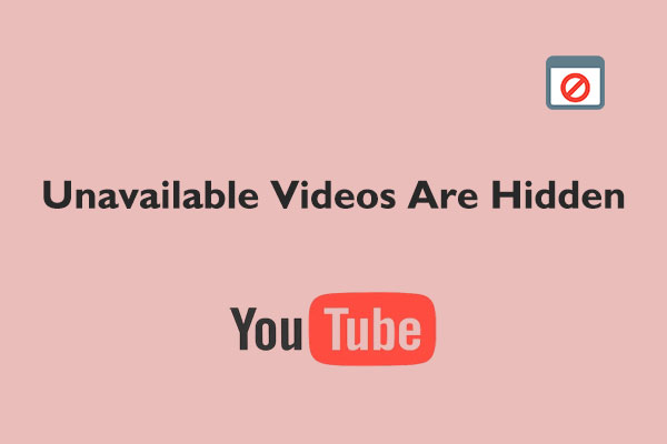 Why & How to Fix YouTube Playlist Unavailable Videos Are Hidden