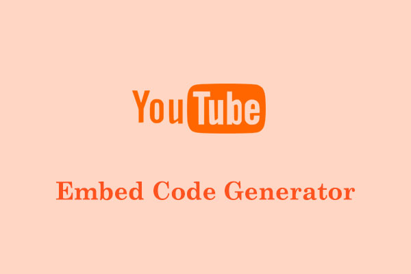 Must-Know List of the 4 Best YouTube Embed Code Generators