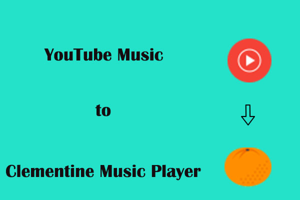 How to Import Songs from YouTube Music to Clementine Music Player